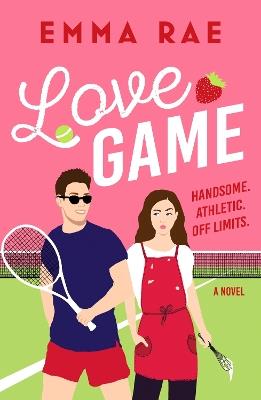 Love Game: Handsome. Althletic. Off Limits. - Emma Rae - cover