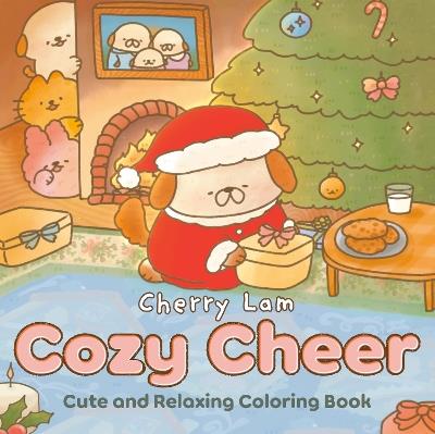 Cozy Cheer: Cute and Relaxing Coloring Book [A Christmas Coloring Book] - Cherry Lam - cover