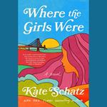 Where the Girls Were