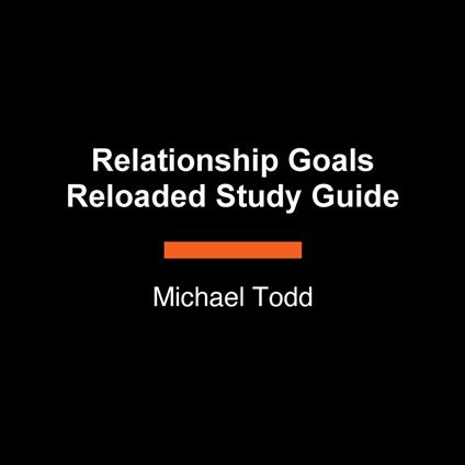 Relationship Goals Reloaded Study Guide