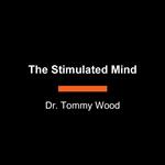 The Stimulated Mind