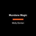 Mundane Magic