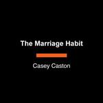 The Marriage Habit