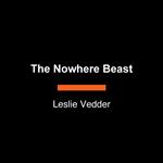 The Nowhere Beast