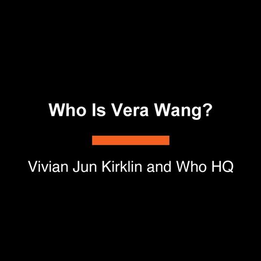 Who Is Vera Wang?