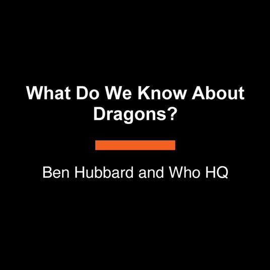 What Do We Know About Dragons?