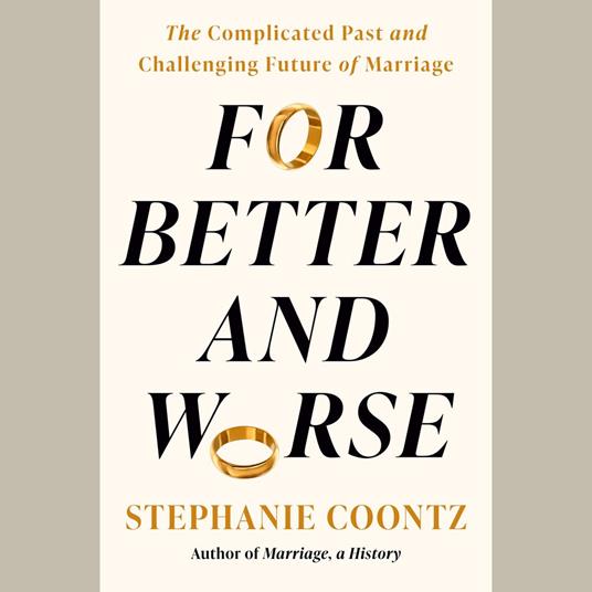 For Better and Worse