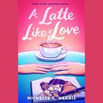 A Latte Like Love