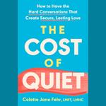 The Cost of Quiet