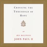 Crossing the Threshold of Hope