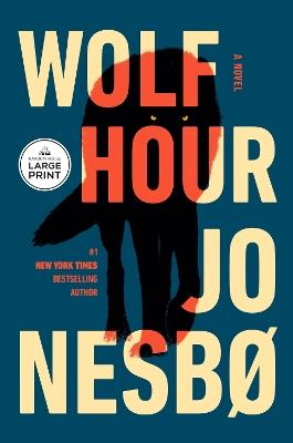 Wolf Hour: A Novel - Jo Nesbo - cover