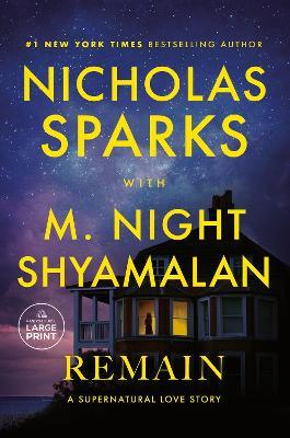 Remain: A Supernatural Love Story - Nicholas Sparks,M. Night Shyamalan - cover