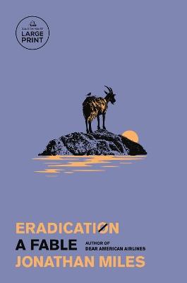 Eradication: A Fable - Jonathan Miles - cover
