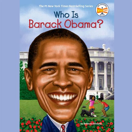 Who Is Barack Obama?