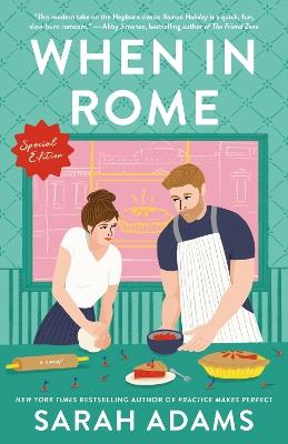 When in Rome: Special Edition: A Novel - Sarah Adams - cover