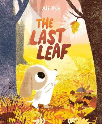 The Last Leaf - Ali Pye - cover