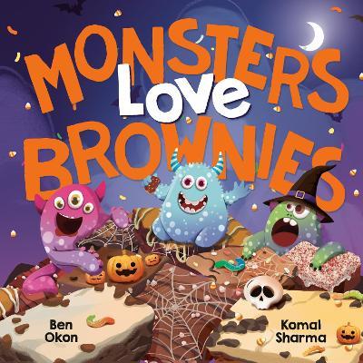 Monsters Love Brownies - Ben Okon - cover