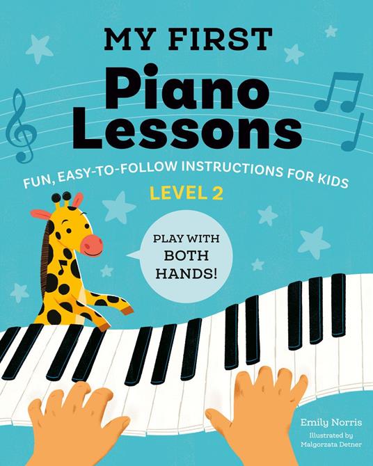 My First Piano Lessons Level 2 - Emily Norris,Malgorzata Detner - ebook