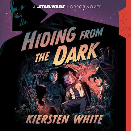 Hiding from the Dark: A Star Wars Horror Novel