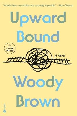 Upward Bound: A Novel - Woody Brown - cover