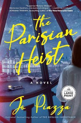 The Parisian Heist: A Novel - Jo Piazza - cover
