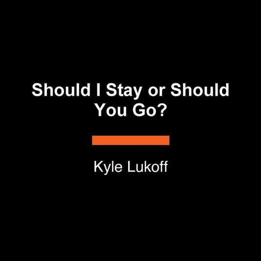 Should I Stay or Should You Go?