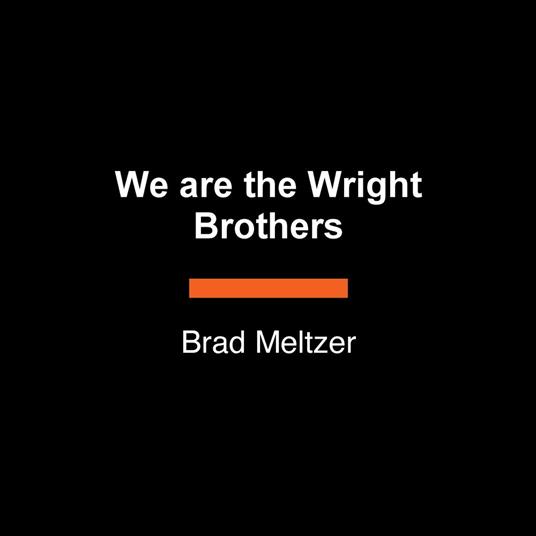 We are the Wright Brothers