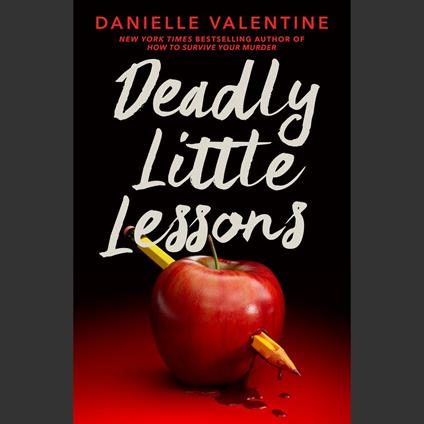 Deadly Little Lessons