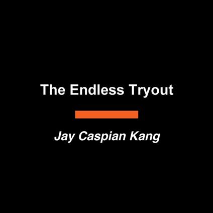 The Endless Tryout