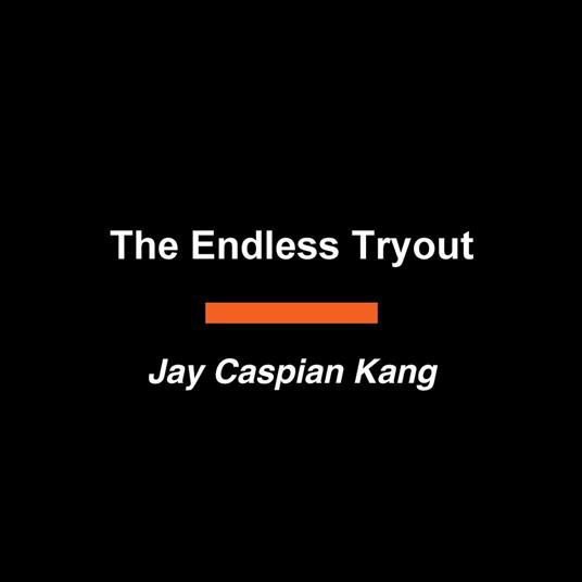The Endless Tryout