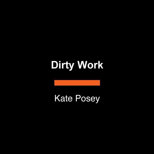 Dirty Work