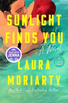 Sunlight Finds You: A Novel - Laura Moriarty - cover