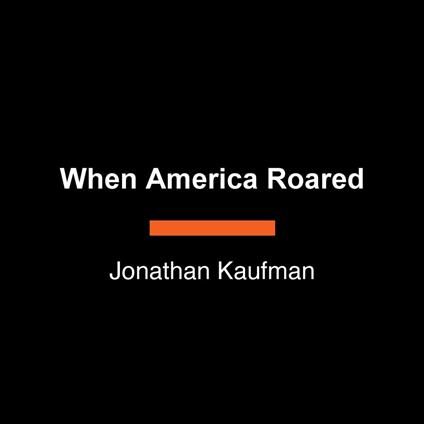 When America Roared