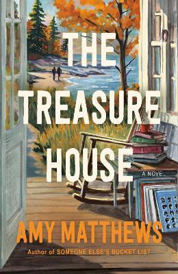 The Treasure House: A Novel - Amy Matthews - cover