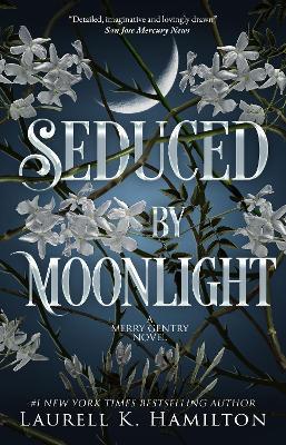 Seduced By Moonlight: A Merry Gentry Novel - Laurell K. Hamilton - cover