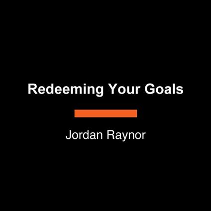 Redeeming Your Goals