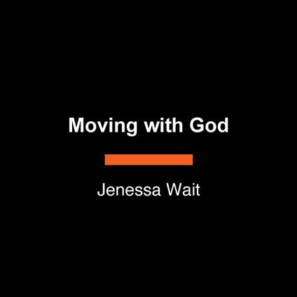 Moving with God