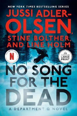 No Song for the Dead: A Department Q Novel - Jussi Adler-Olsen,Stine Bolther,Line Holm - cover