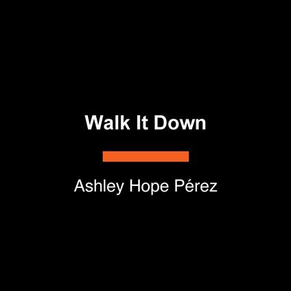 Walk It Down