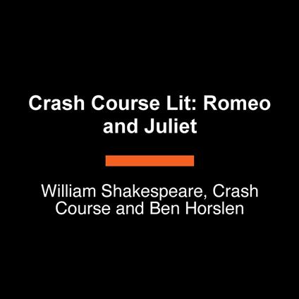 Crash Course Lit: Romeo and Juliet