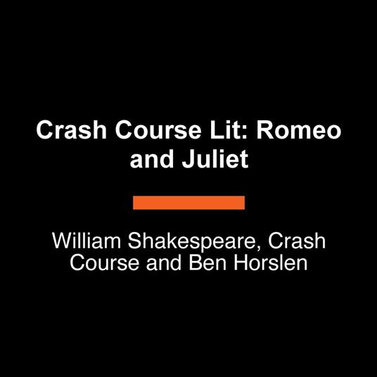 Crash Course Lit: Romeo and Juliet