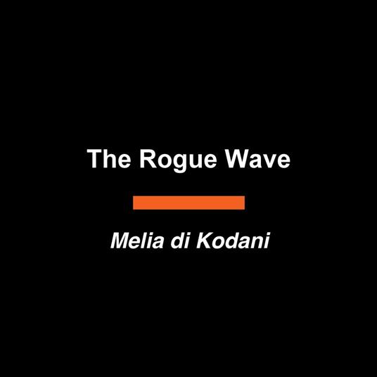 The Rogue Wave