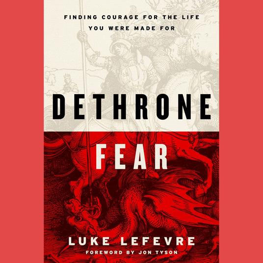 Dethrone Fear