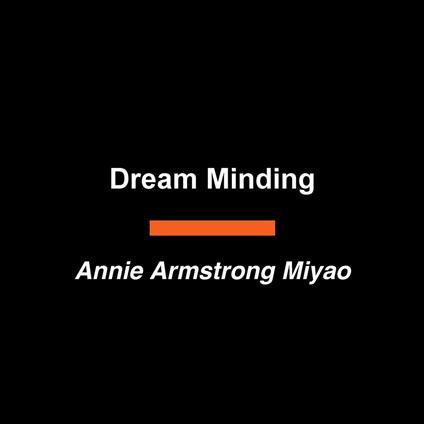 Dream Minding