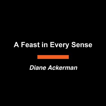 A Feast in Every Sense