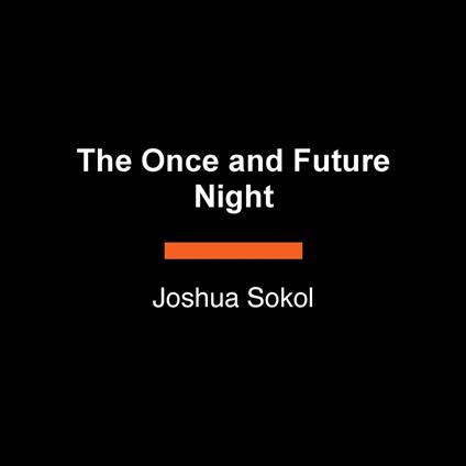 The Once and Future Night