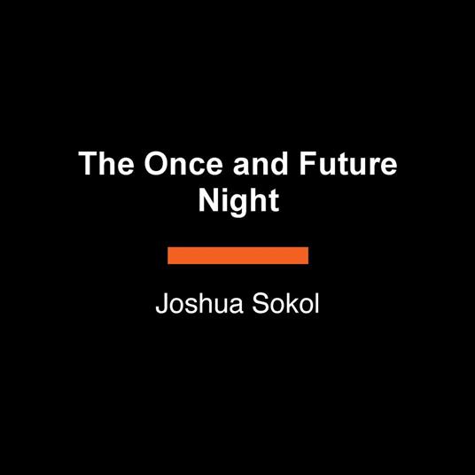 The Once and Future Night
