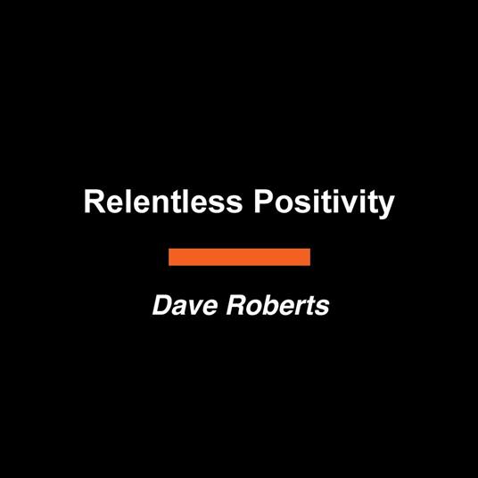 Relentless Positivity