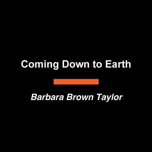 Coming Down to Earth
