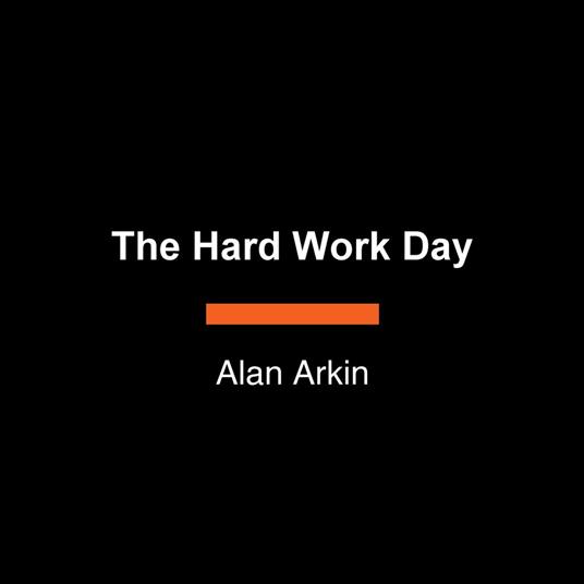 The Hard Work Day